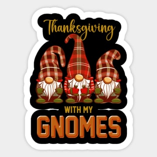 Funny Thanksgiving With My Gnomes Sticker